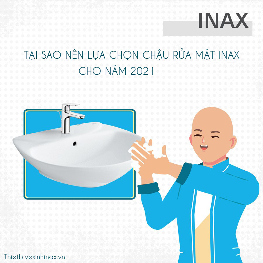  Tại sao nên lựa sắm chậu rửa mặt Inax cho năm 2021